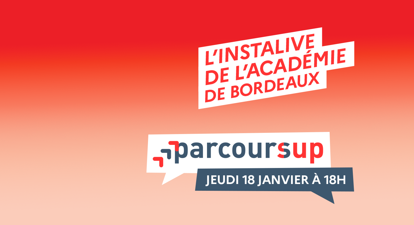 Suivez Notre Instalive Sur Parcoursup | Académie De Bordeaux